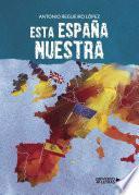 libro Esta España Nuestra
